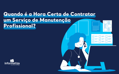 Quando é a Hora Certa de Contratar um Serviço de Manutenção Profissional?